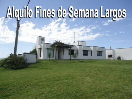 Alquilo Fines De Semana Largos! La Brava